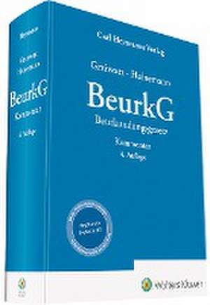 BeurkG - Beurkundungsgesetz de Herbert Grziwotz