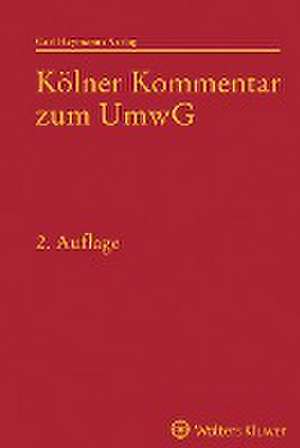 Kölner Kommentar zum Umwandlungsgesetz de Hans-Ulrich Wilsing