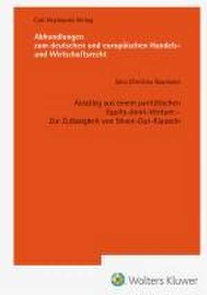 Ausstieg aus einem paritätischen Equity-Joint-Venture - Zur Zulässigkeit von Shoot-Out-Klauseln (AHW 259) de Jana Baumann