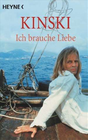 Ich brauche Liebe de Klaus Kinski