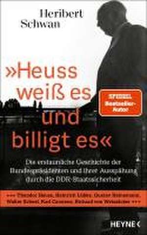 'Heuss weiß es und billigt es' de Heribert Schwan