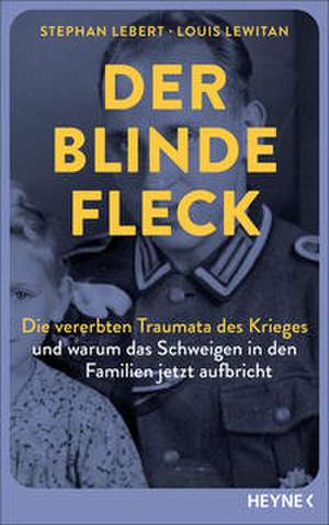 Der blinde Fleck de Stephan Lebert