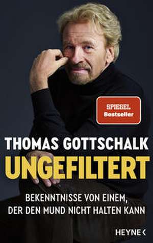Ungefiltert de Thomas Gottschalk