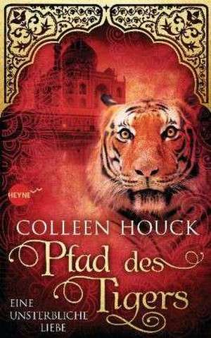 Pfad des Tigers - Eine unsterbliche Liebe 02 de Colleen Houck