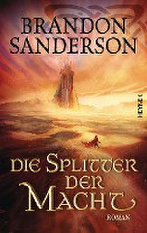 Die Splitter der Macht de Brandon Sanderson