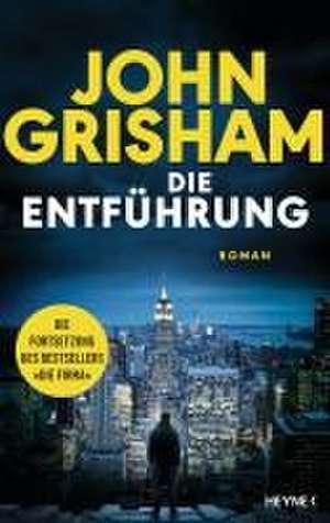 Die Entführung de John Grisham