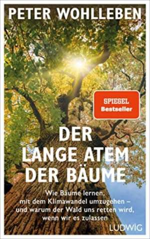 Der lange Atem der Bäume de Peter Wohlleben