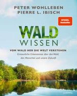 Waldwissen de Peter Wohlleben