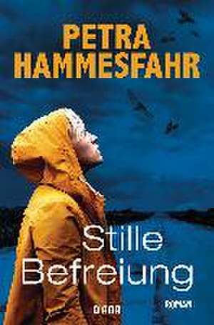 Stille Befreiung de Petra Hammesfahr