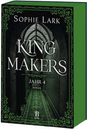 Kingmakers - Jahr 4 de Sophie Lark