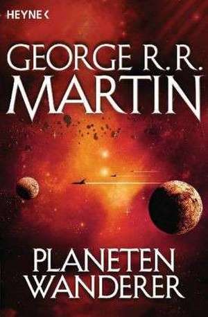 Planetenwanderer de George R. R. Martin