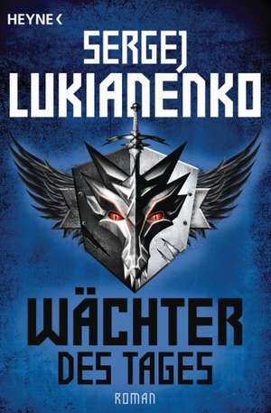 Wächter des Tages de Sergej Lukianenko