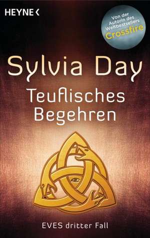 Teuflisches Begehren de Sylvia Day