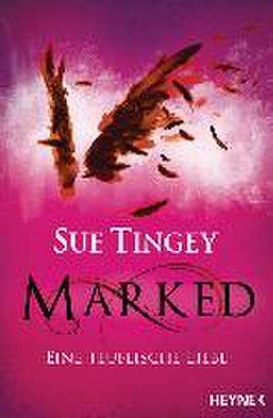 Marked - Eine teuflische Liebe de Sue Tingey