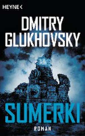 Sumerki de Dmitry Glukhovsky