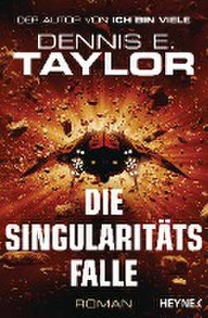 Die Singularitätsfalle de Dennis E. Taylor