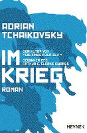 Im Krieg de Adrian Tchaikovsky