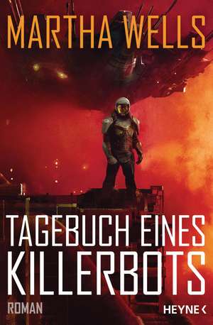 Tagebuch eines Killerbots de Martha Wells