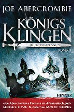 Königsklingen - Die Klingen-Saga de Joe Abercrombie