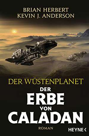 Der Wüstenplanet - Der Erbe von Caladan de Brian Herbert