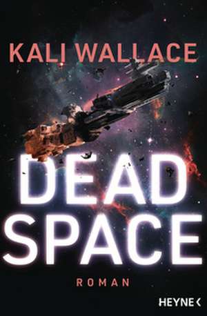 Dead Space de Kali Wallace