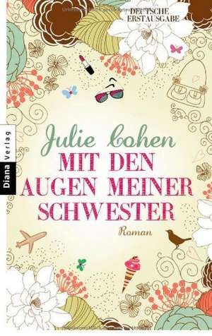 Mit den Augen meiner Schwester de JULIE COHEN