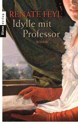 Idylle mit Professor de Renate Feyl