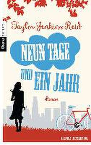 Neun Tage und ein Jahr de Taylor Jenkins Reid