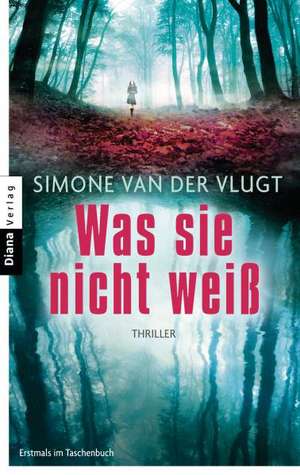 Was sie nicht weiß de SIMONE VAN DER VLUGT