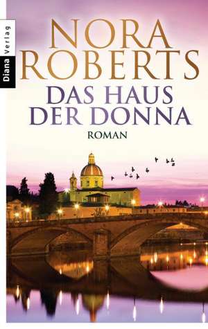 Das Haus der Donna de Nora Roberts