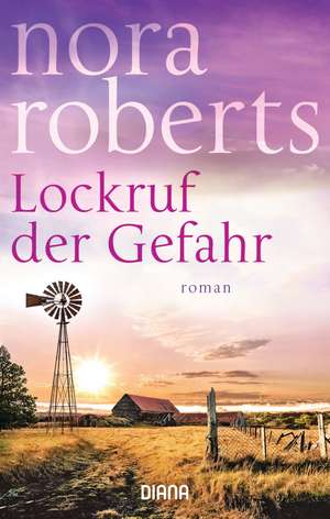 Lockruf der Gefahr de Nora Roberts
