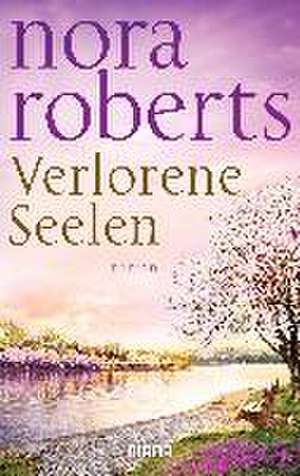 Verlorene Seelen de Nora Roberts