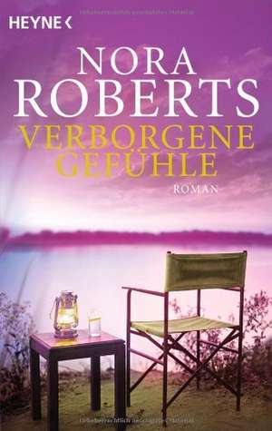 Verborgene Gefühle de Nora Roberts