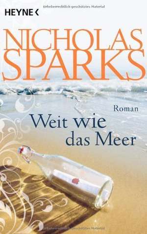 Weit wie das Meer de Nicholas Sparks