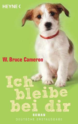 Ich bleibe bei dir de W. Bruce Cameron