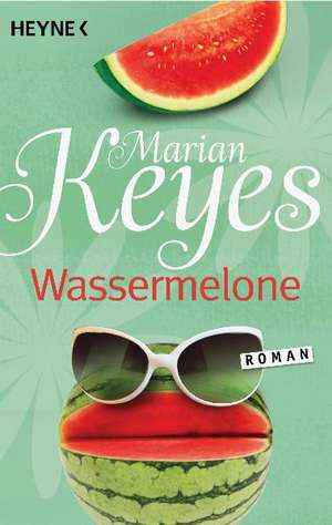 Wassermelone de Marian Keyes