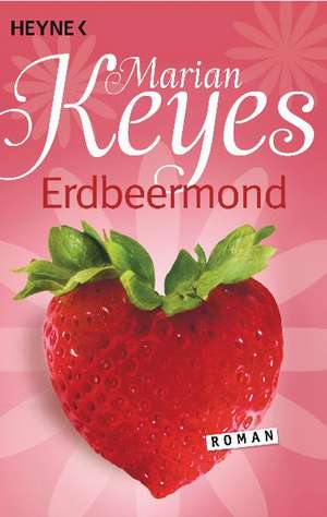 Erdbeermond de Marian Keyes