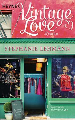 Vintage Love de Stephanie Lehmann