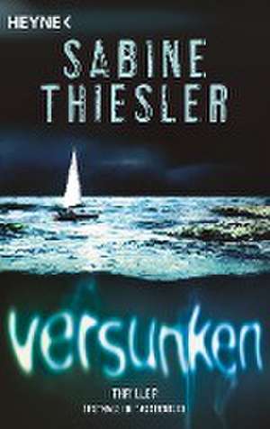 Versunken de Sabine Thiesler