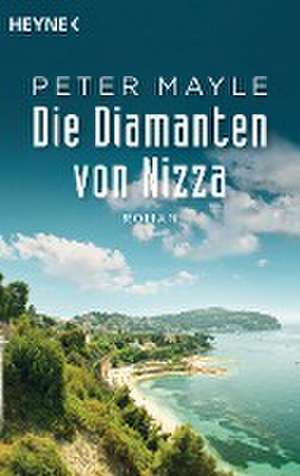 Die Diamanten von Nizza de Peter Mayle