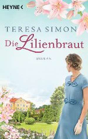 Die Lilienbraut de Teresa Simon