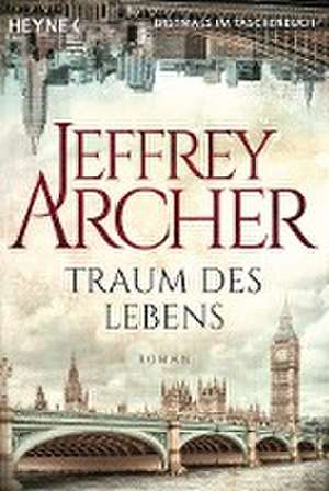 Traum des Lebens de Jeffrey Archer