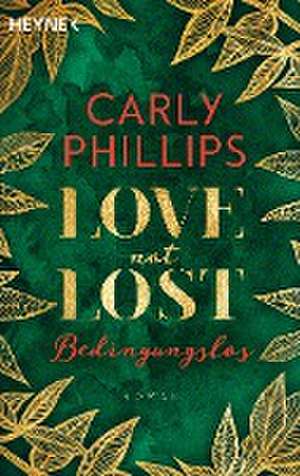 Love not Lost - Bedingungslos de Carly Phillips