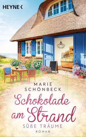 Schokolade am Strand - Süße Träume de Marie Schönbeck