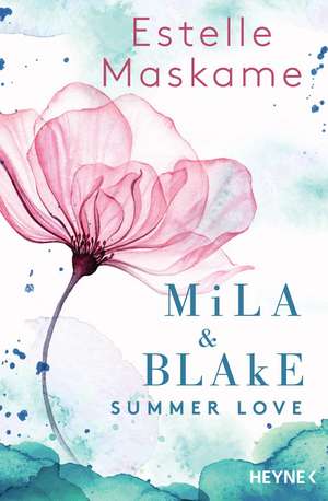 Mila & Blake: Summer Love de Estelle Maskame