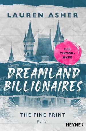 Dreamland Billionaires - The Fine Print de Lauren Asher