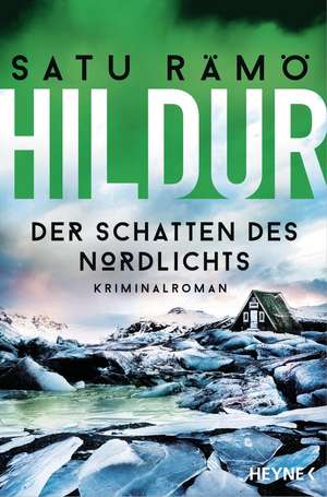 Hildur - Der Schatten des Nordlichts de Satu Rämö