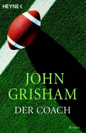 Der Coach de John Grisham