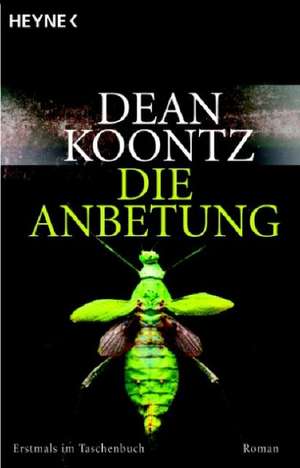 Die Anbetung de Dean Koontz