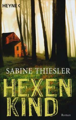 Hexenkind de Sabine Thiesler